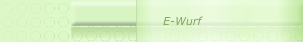 E-Wurf